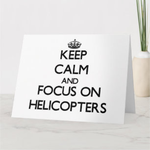 Tarjeta Mantener la calma y concentrarse en los helicópter