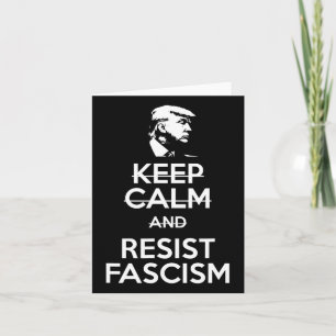 Tarjeta Mantener La Calma Y Resistir El Fascismo Anti Tee