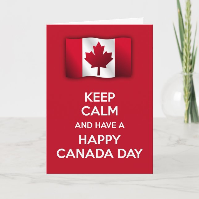 Tarjeta Mantengan la calma y tengan un feliz día de Canadá (Anverso)