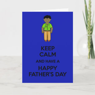 Tarjeta Mantengan la calma y tengan un Feliz Día del Padre