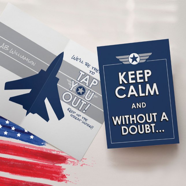Tarjeta Mantenimiento de la calma de la Fuerza Aérea BMT E (Keep Calm and Without A Doubt We'll be there soon to Tap You Out Air Force Basic Training BMT Card)