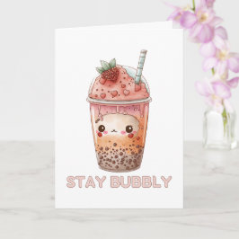 Tarjeta Mantente burbujeante boba lindo té de burbujas té 