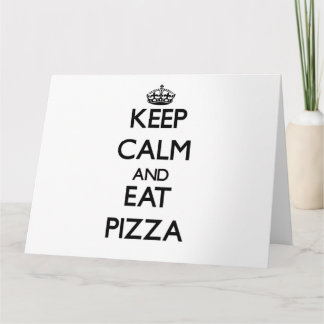 Tarjeta Mantente tranquilo y come pizza