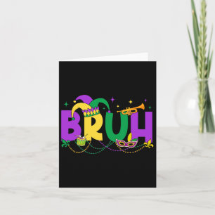 Tarjeta Mardi Gras Bruh Meme Mardi Gras Niños Adolescentes