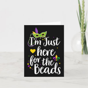 Tarjeta Mardi Gras Estoy Acá Para El Regalo Del Desfile De