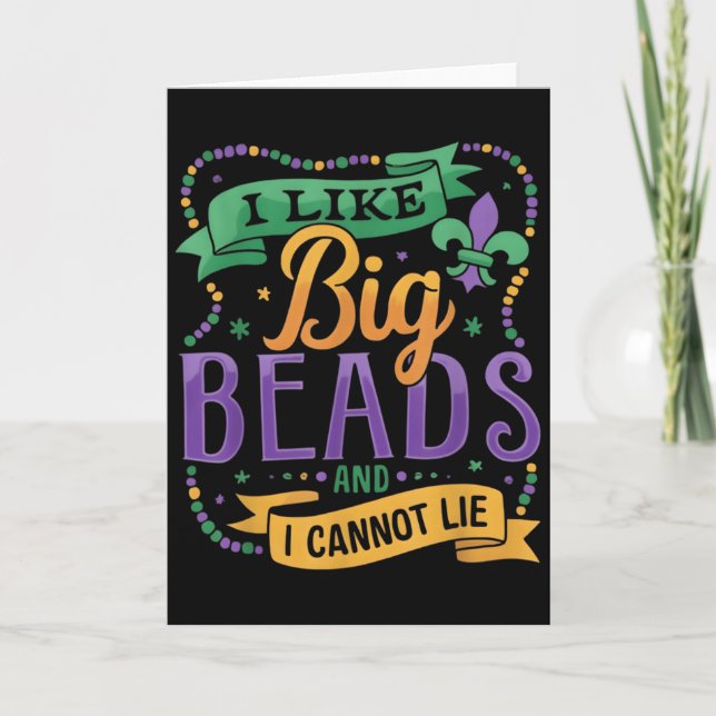 Tarjeta Mardi Gras I Like Big Beads And I Cannot Lie Funny (Anverso)