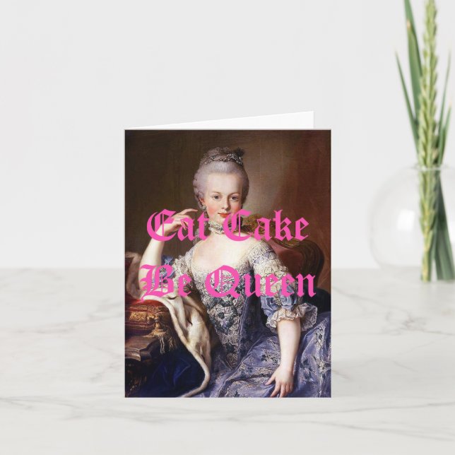 Tarjeta Marie Antoinette Come Cake Be Queen (Anverso)
