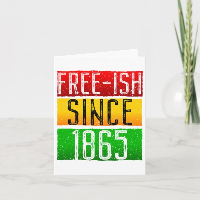 Tarjeta Más o menos libre desde 1865 Juneteenth Mes de la  (Anverso)