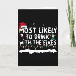 Tarjeta Más Probable De Beber Con Elfos Familia Camisetas 