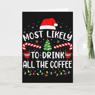 Tarjeta Más Probable De Beber Todo El Café De Santa Famili