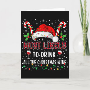 Tarjeta Más Probable De Beber Todo El Vino De Navidad Fami
