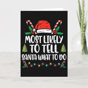 Tarjeta Más Probable De Decirle a Santa Qué Hacer Familia 