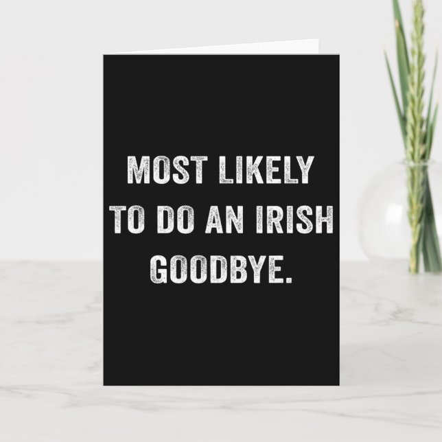 Tarjeta Más Probable De Hacer Un Adiós Irlandés 6  (Anverso)