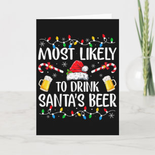 Tarjeta Más Probable Que Beba La Cerveza De Santa Divertid