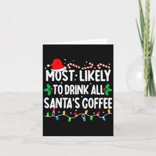Tarjeta Más Probable Que Beba Todo El Café De Santa Pareo