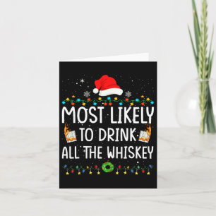 Tarjeta Más Probable Que Beba Todo El Whisky Santa Navidad