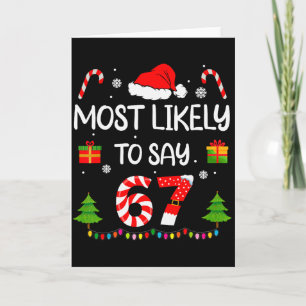 Tarjeta Más Probable Que Diga 67 Meme Seis Siete Santa Chr