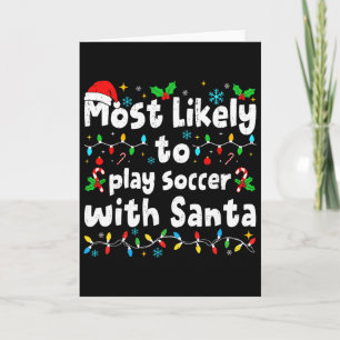 Tarjeta Más Probable Que Juegue Fútbol Con Santa Navidad M