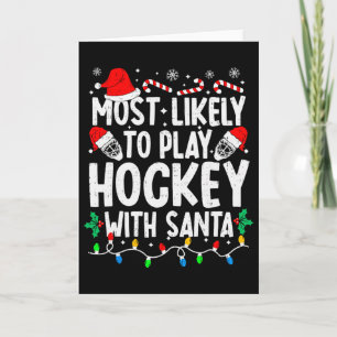 Tarjeta Más Probable Que Juegue Hockey Con Santa Cerillas
