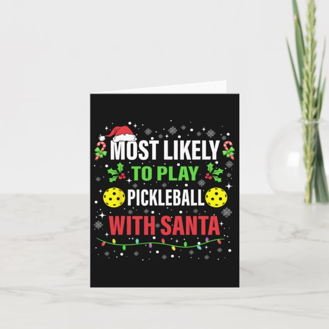 Tarjeta Más Probable Que Juegue Pickleball Con Santa Navid (Anverso)