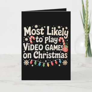 Tarjeta Más Probable Que Juegue Videojuegos En Navidad