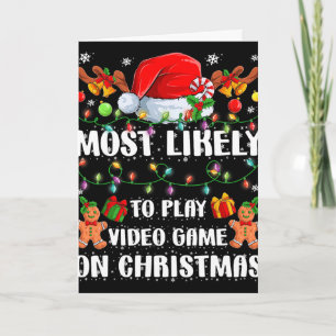 Tarjeta Más Probable Que Juegue Videojuegos En Navidad Xma