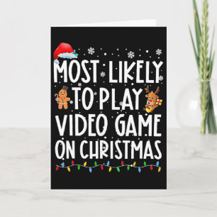 Tarjeta Más Probable Que Juegue Videojuegos En Navidad Xma