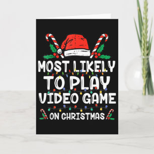 Tarjeta Más Probable Que Juegue Videojuegos En Santa Navid