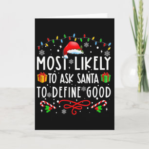 Tarjeta Más Probable Que Le Pida A Santa Que Defina Buena 