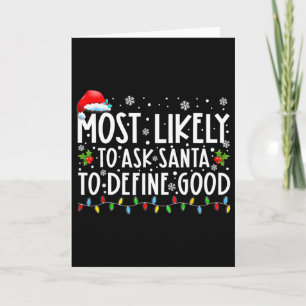 Tarjeta Más Probable Que Le Pida A Santa Que Defina Buena 