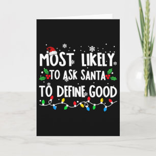 Tarjeta Más Probable Que Le Pida A Santa Que Defina Buena 