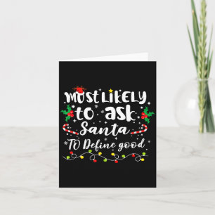 Tarjeta Más Probable Que Le Pida A Santa Que Defina Buena 