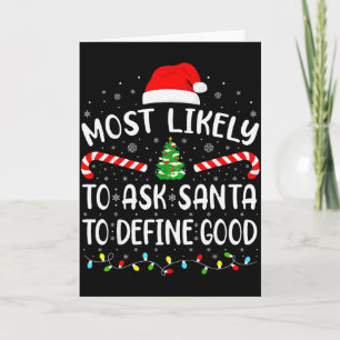 Tarjeta Más Probable Que Le Pida A Santa Que Defina Buena 