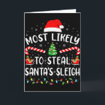 Tarjeta Más Probable Que Robe El Trineo De Santa Familia C<br><div class="desc">Más Probable Que Robe El Trineo De Santa Familia Combinada Navidad</div>