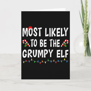 Tarjeta Más Probable Que Sea El Grumpy Elf Xmas Divertida 
