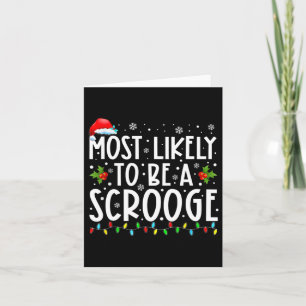 Tarjeta Más Probable Que Sea Un Scrooge Divertida Familia