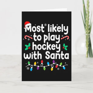 Tarjeta Más Propenso a Jugar Hockey con Santa Navidad Pa