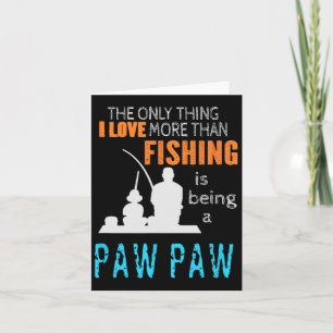 Tarjeta Más que amar al abuelo especial de Paw Paw