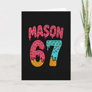 Tarjeta Mason 67 Helado Meme Divertido Seis Siete (en Ck)