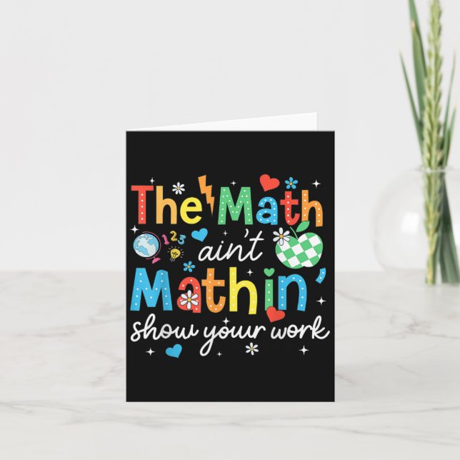 Tarjeta Math Aint Mathin muestra tu trabajo té matemático  (Anverso)