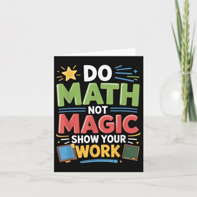 Tarjeta Math Not Magic Math Teacher De Vuelta A La Escuela (Anverso)