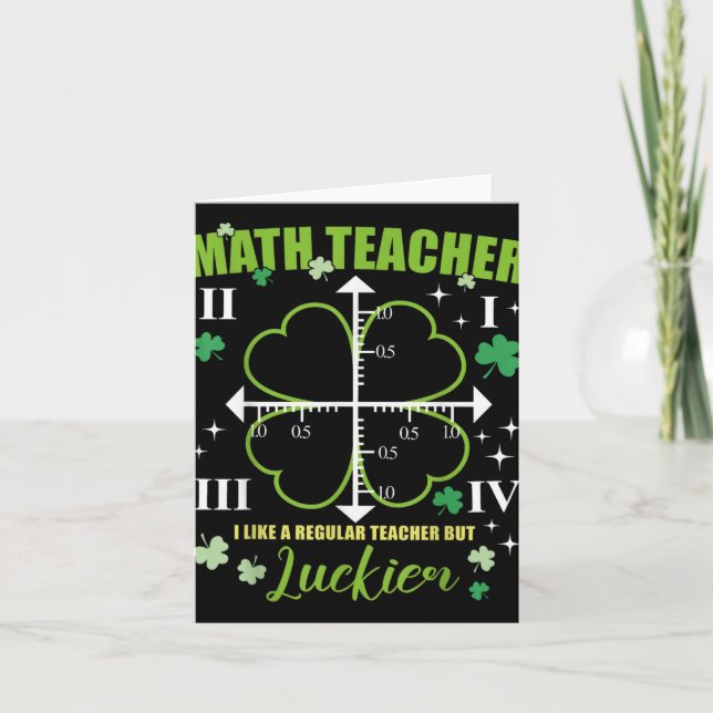 Tarjeta Math Teacher Like Regular Luckier St Patricks Day (Anverso)