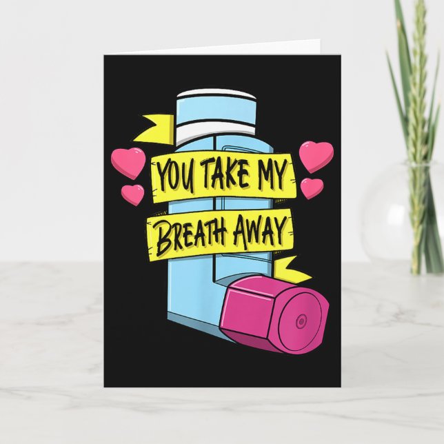 Tarjeta Mdi You Take My Breath Away Respiratory Valentines (Anverso)