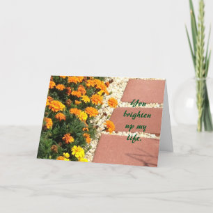Tarjeta Me alegra la vida Marigolds Greeting Card