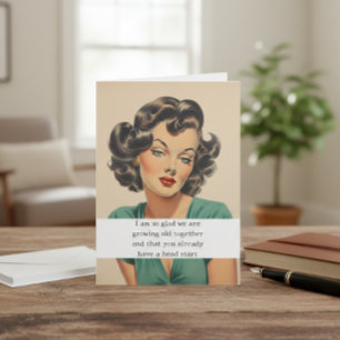 Tarjeta Me alegra que estemos envejeciendo juntos