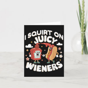 Tarjeta Me Arrepito Con Juicy Wieners Humor Meme Diversión