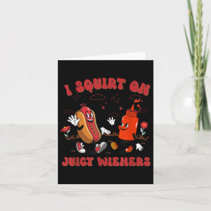 Tarjeta Me Arrepito Con Los Alambres Jugosos - Humor Adult
