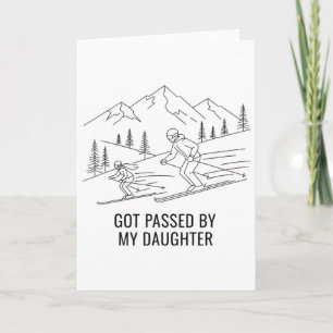 Tarjeta Me dieron un ped por mi hija Divertido padre esqui