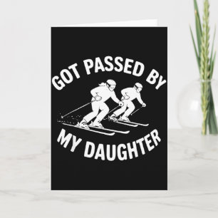 Tarjeta Me dieron un ped por mi hija esquiando, esquiadore