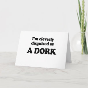 Tarjeta Me disfrazan listo como dork